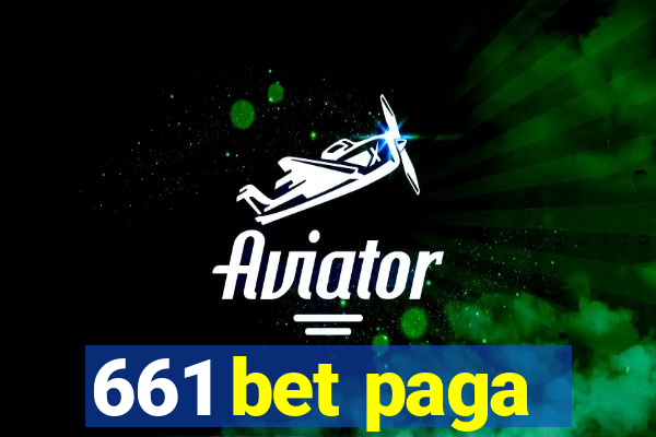 661 bet paga